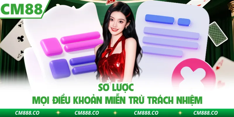 Sơ lược mọi điều khoản miễn trừ trách nhiệm 